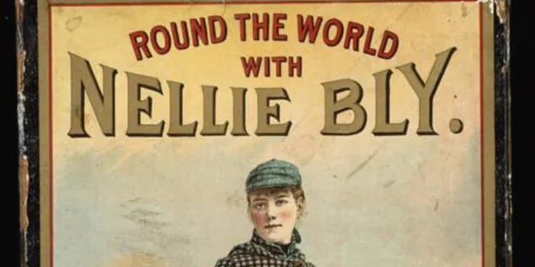 The Unbelievable Life of Nellie Bly